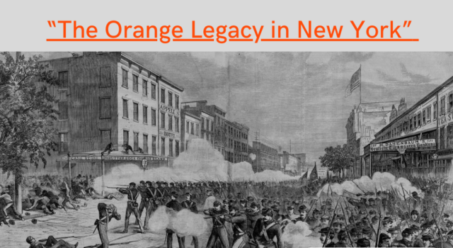 The Orange Legacy in New York