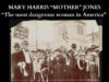 Mother Jones and the Cause of Labor