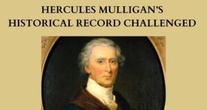 Hercules Mulligan: The True Story